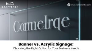 Banner vs. Acrylic Signage