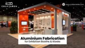 Aluminium Fabrication for Exhibition Booths & Kiosks